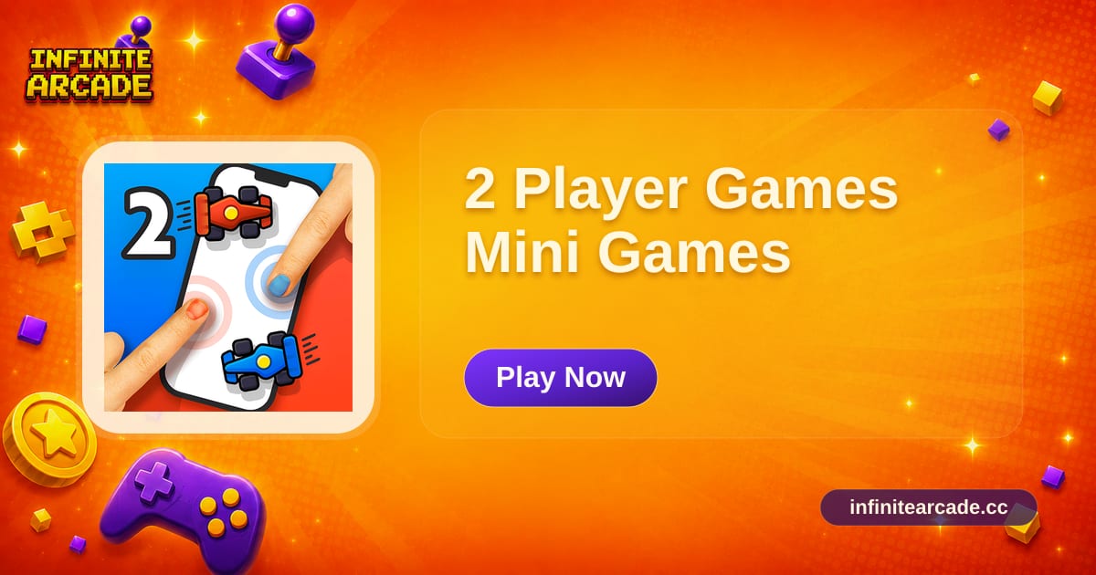 2 Player Games Mini Games - Play Online | Infinite Arcade
