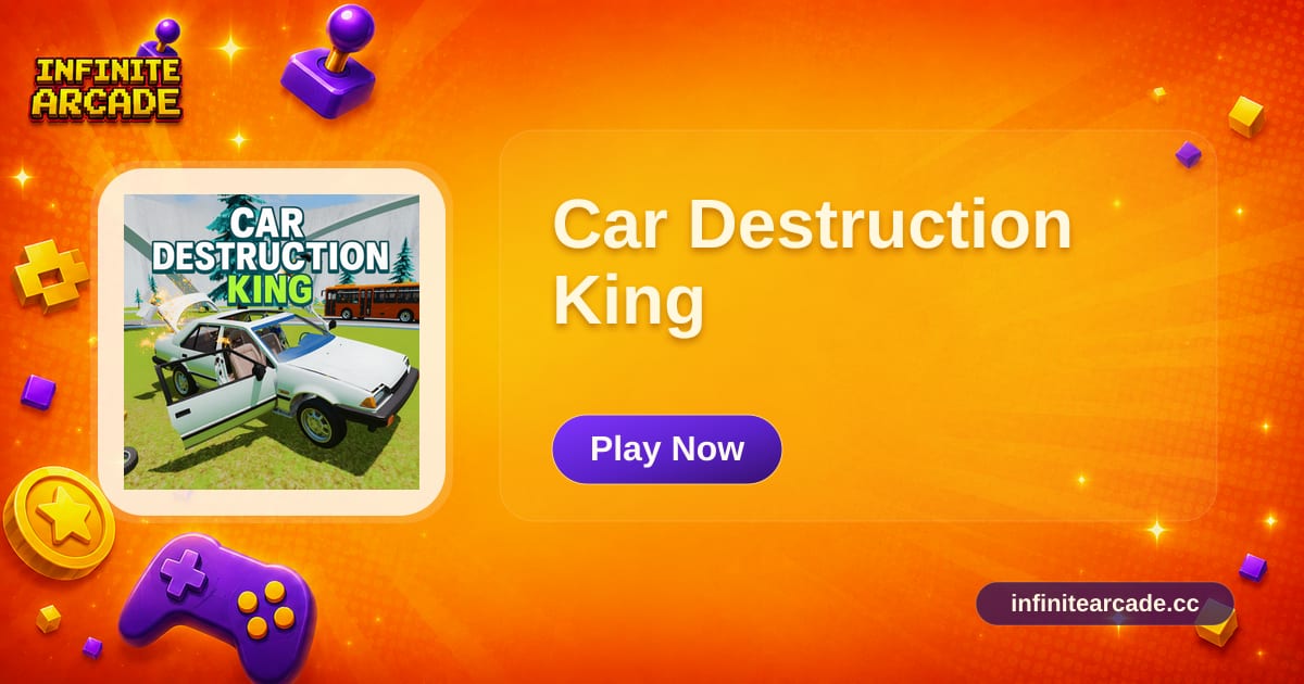 car-destruction-king-play-online-infinite-arcade