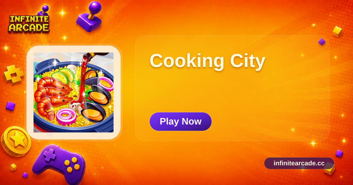 Cooking City - Play Online | Infinite Arcade