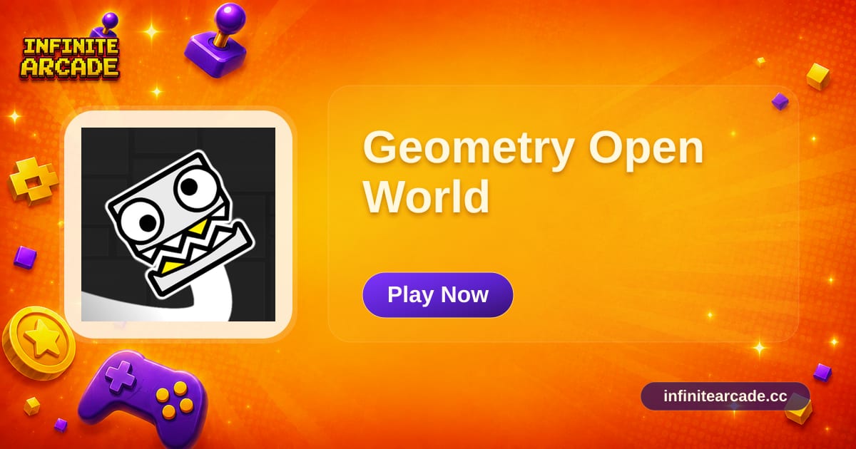 Geometry Open World - Play Online | Infinite Arcade