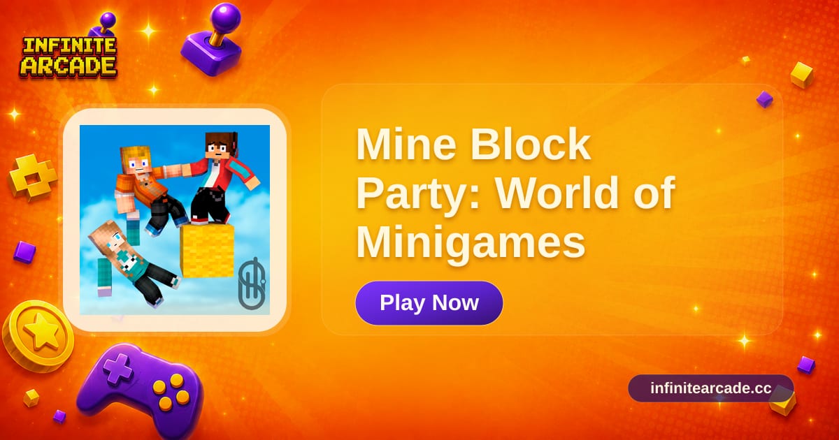Mine Block Party: World of Minigames - Play Online | Infinite Arcade