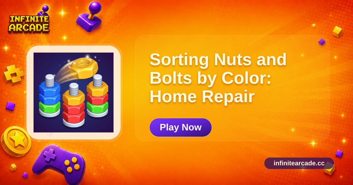 Sorting Nuts and Bolts by Color: Home Repair - Play Online | Infinite ...