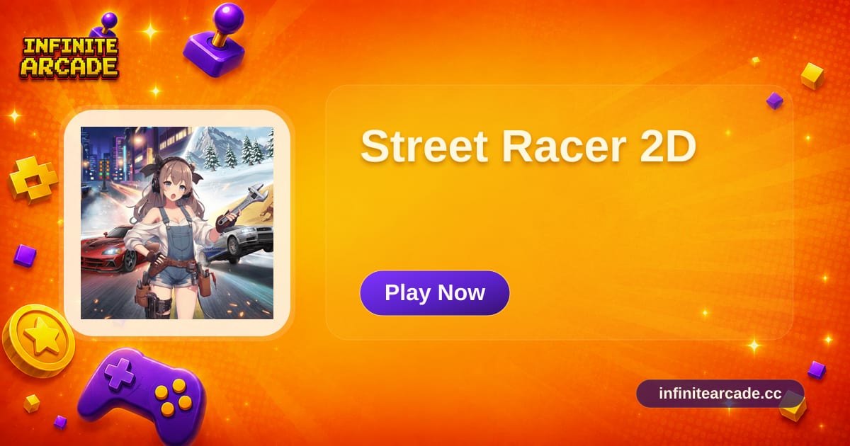 Street Racer 2D - Play Online | Infinite Arcade