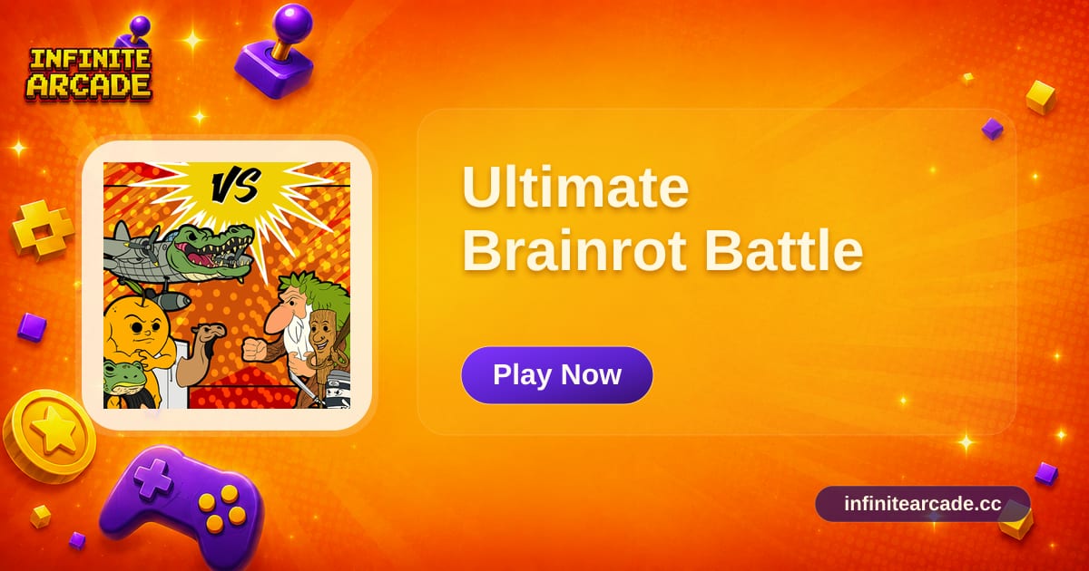 Ultimate Brainrot Battle - Play Online | Infinite Arcade